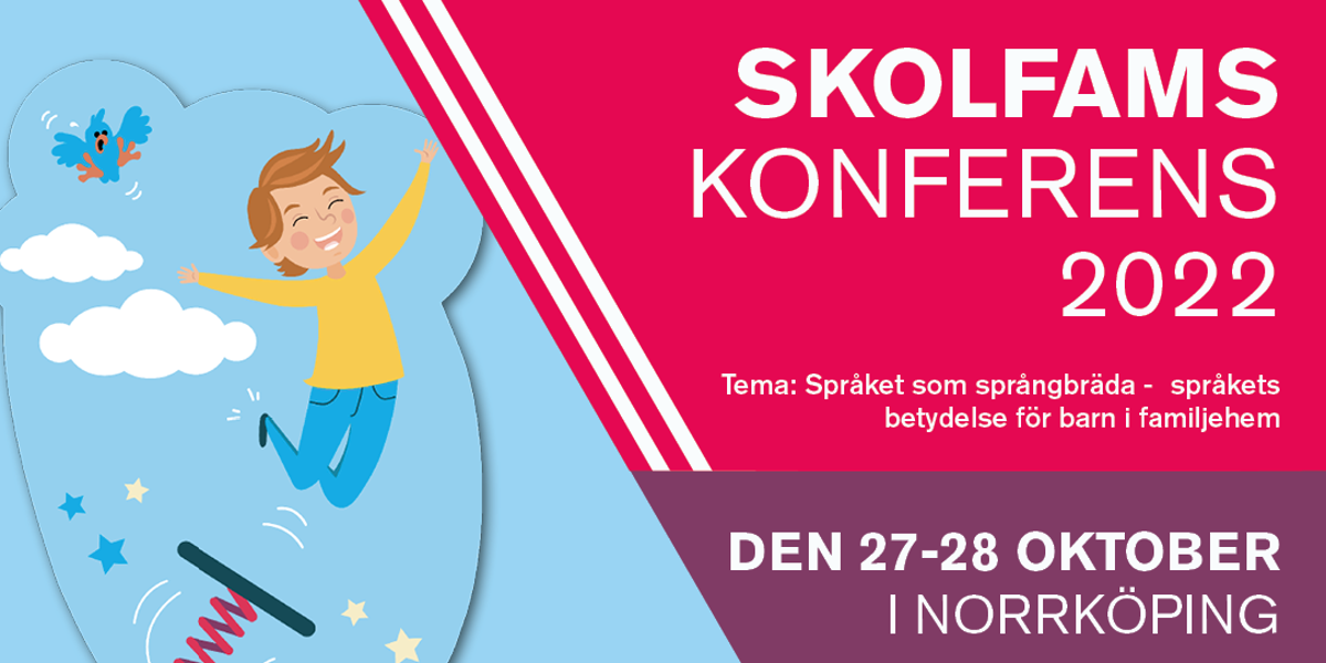 Skolfams konferens 2022, 27-28 okt i Norrköping